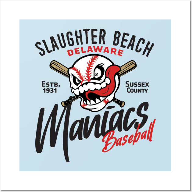 Slaughter Beach Maniacs Wall Art by MindsparkCreative